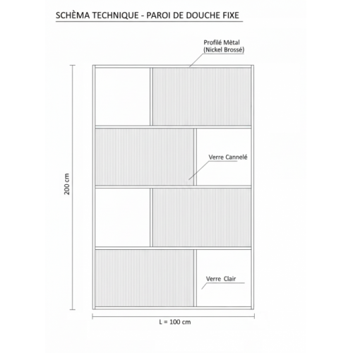 Paroi de douche Fixe ART DECO - Verre en Relief & Profilé Nickel Brossé - L100cm Paroi Art Deco 100